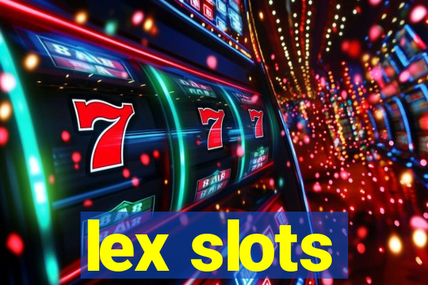 lex slots