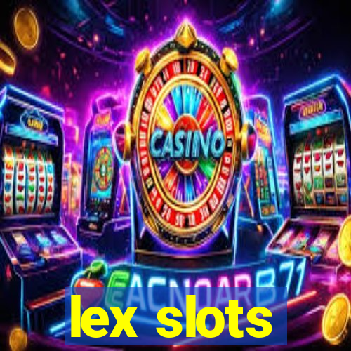 lex slots