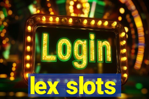 lex slots