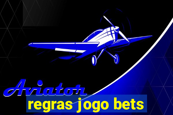 regras jogo bets