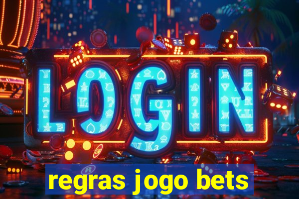 regras jogo bets