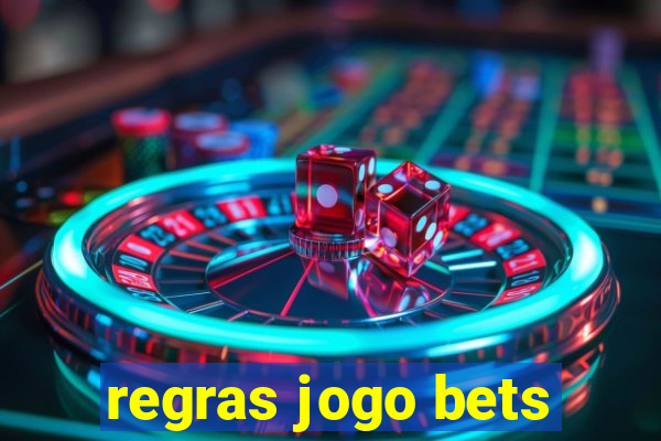 regras jogo bets