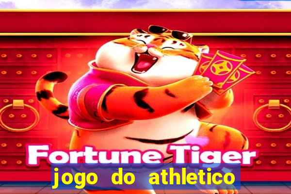 jogo do athletico pr hoje ao vivo