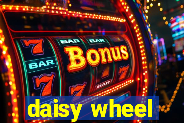 daisy wheel