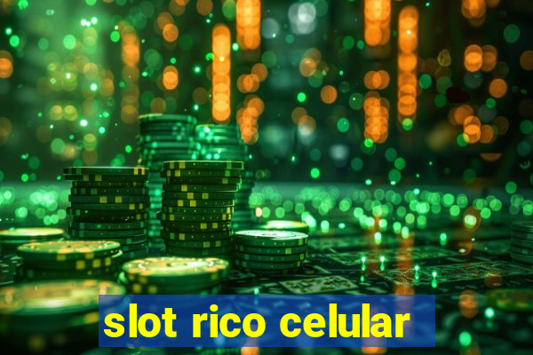 slot rico celular