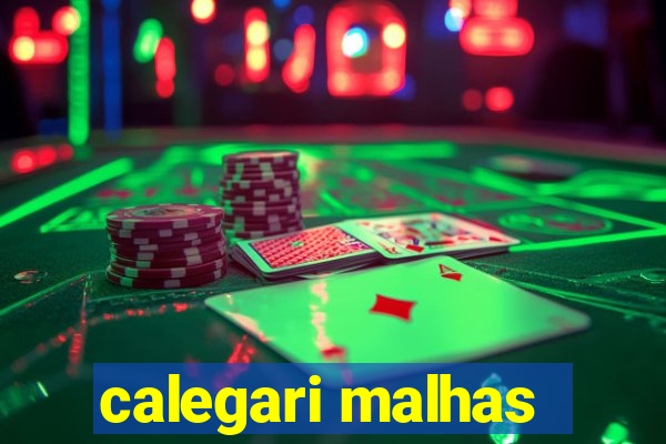 calegari malhas