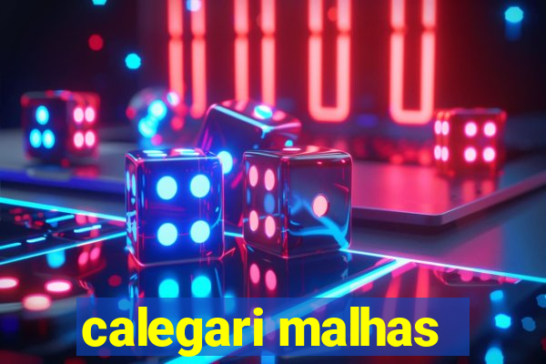 calegari malhas