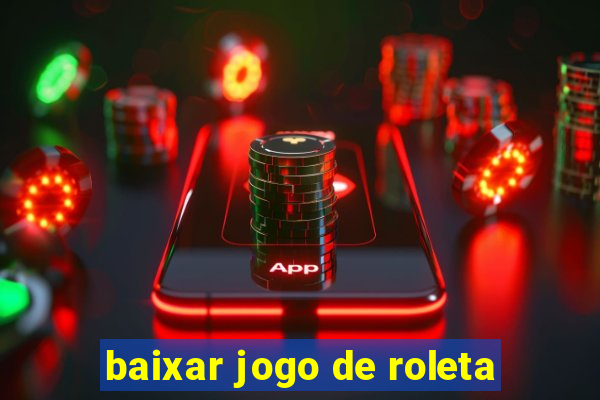 baixar jogo de roleta