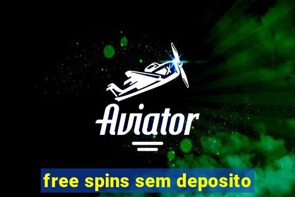 free spins sem deposito