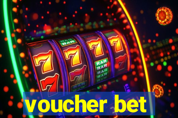 voucher bet