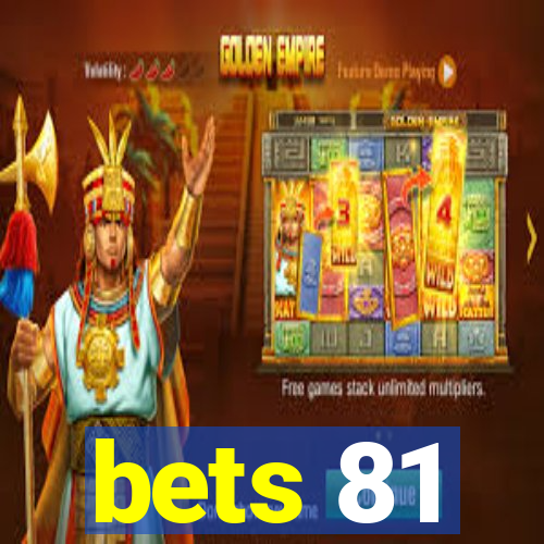 bets 81