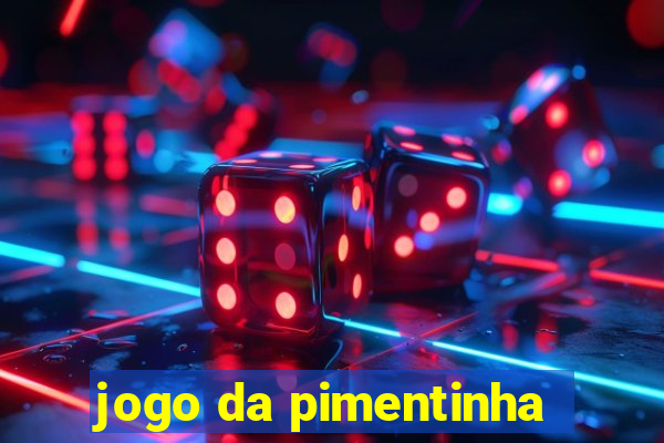 jogo da pimentinha