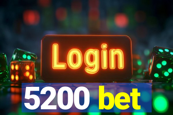 5200 bet