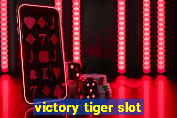 victory tiger slot