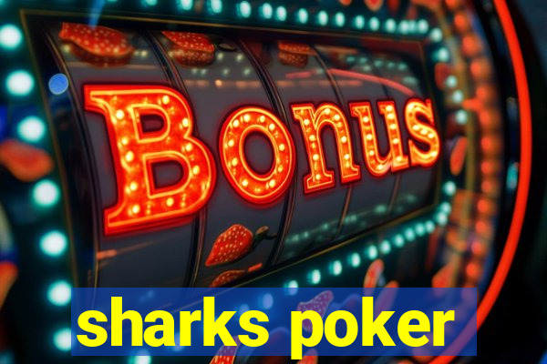 sharks poker