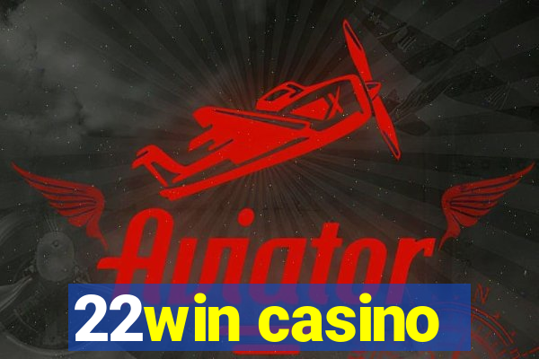 22win casino