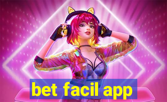 bet facil app