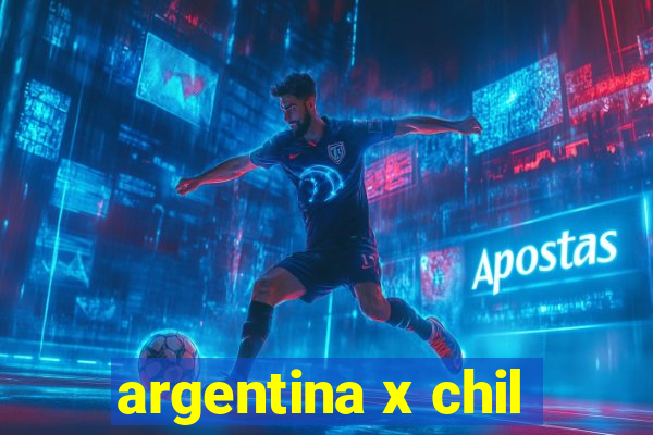 argentina x chil