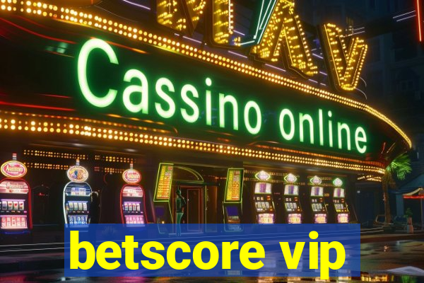 betscore vip