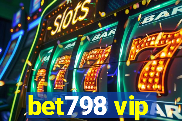 bet798 vip