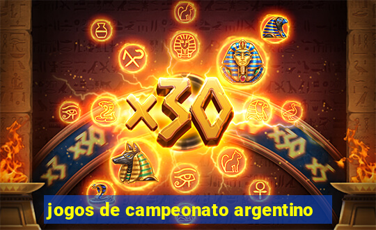 jogos de campeonato argentino