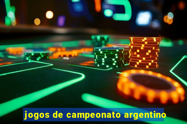 jogos de campeonato argentino