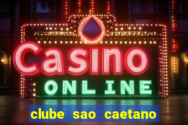 clube sao caetano rua ceara