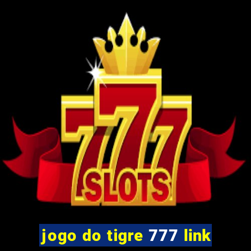 jogo do tigre 777 link