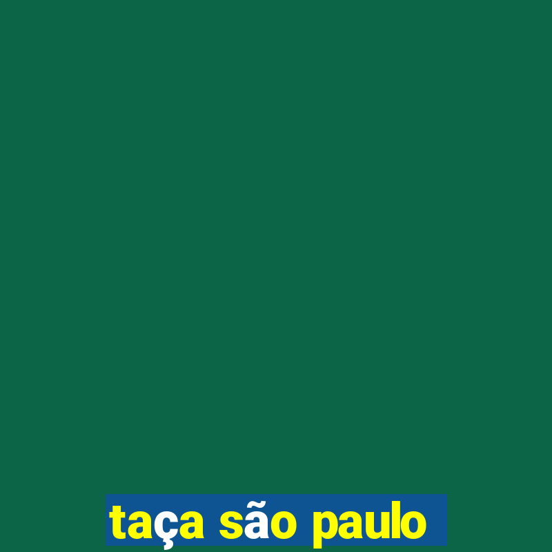 taça são paulo