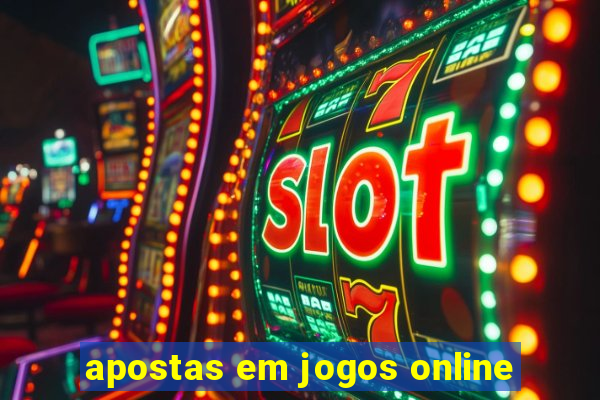 apostas em jogos online