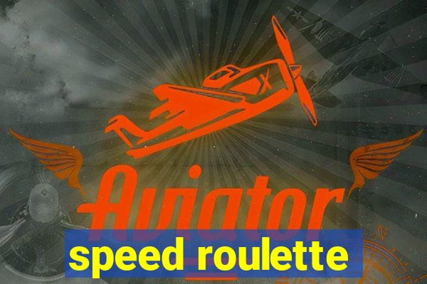 speed roulette