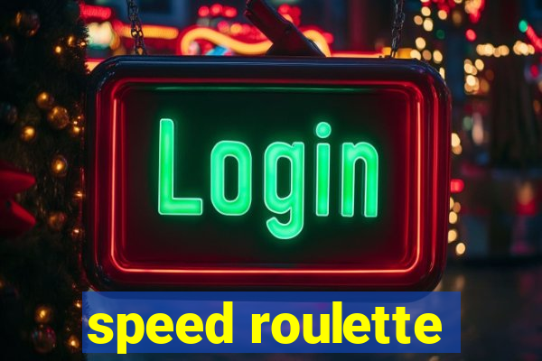 speed roulette