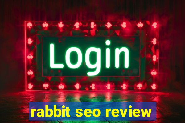 rabbit seo review