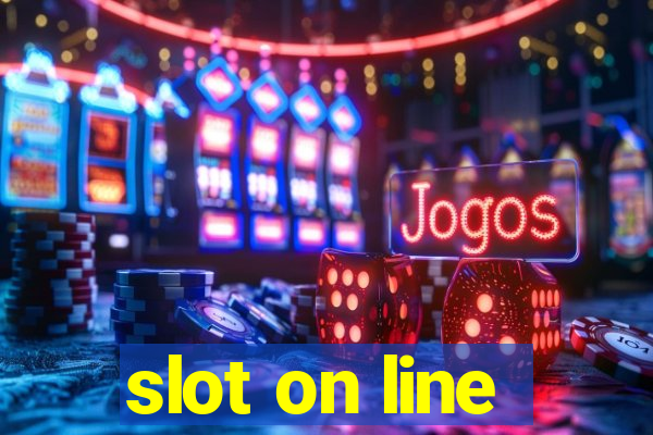 slot on line