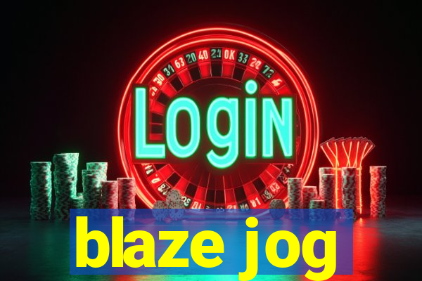 blaze jog