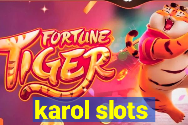 karol slots