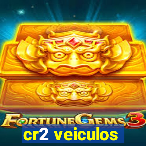 cr2 veiculos