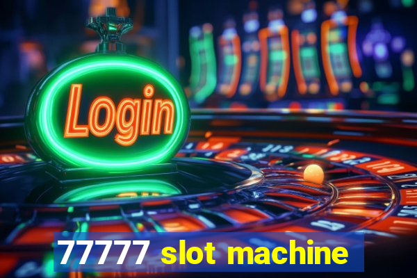 77777 slot machine