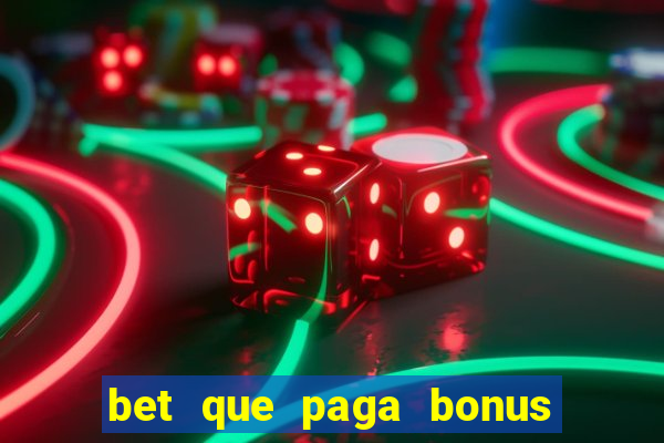 bet que paga bonus no cadastro