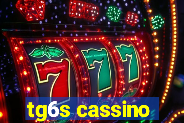 tg6s cassino