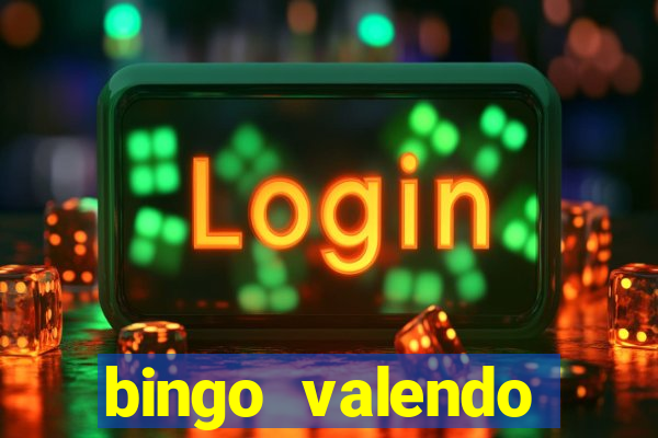 bingo valendo dinheiro online