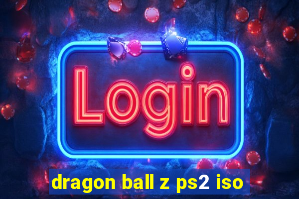 dragon ball z ps2 iso