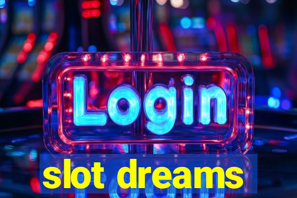 slot dreams