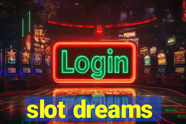 slot dreams