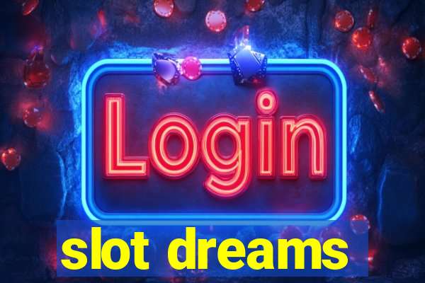 slot dreams