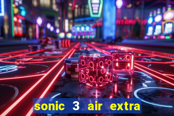 sonic 3 air extra slot mecha sonic