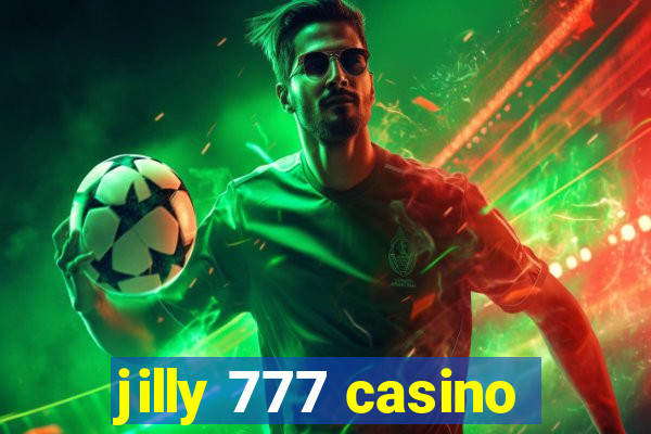 jilly 777 casino