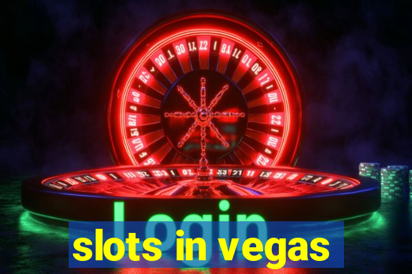 slots in vegas