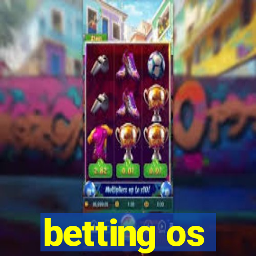 betting os