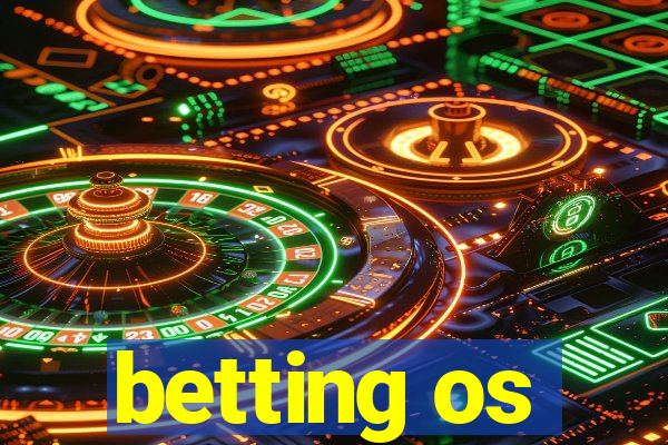 betting os